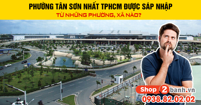 Phường tân sơn nhất tphcm được sáp nhập từ những phường xã nào - 1