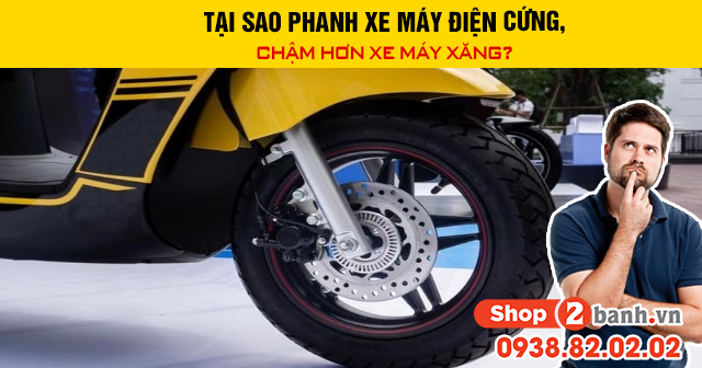 Tại sao phanh xe máy điện cứng chậm hơn xe máy xăng - 1
