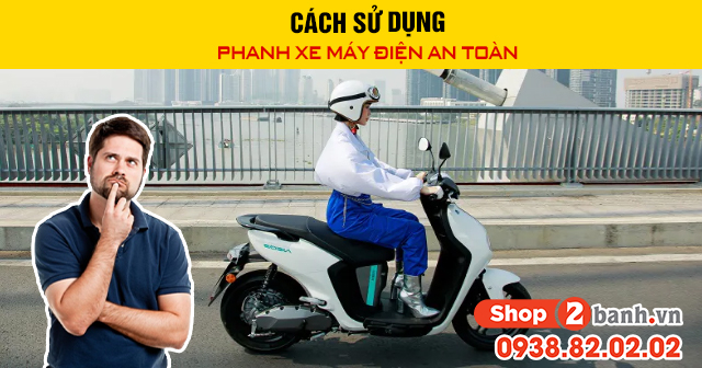 Cách sử dụng phanh xe máy điện an toàn - 1