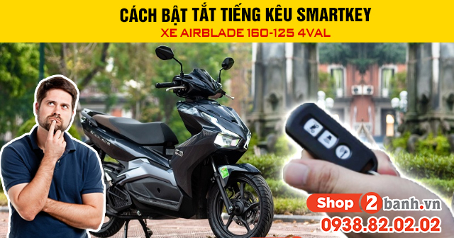 Cách bật tắt tiếng kêu smartkey xe airblade 160-125 4val - 1