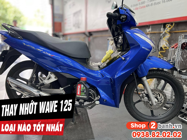 Chọn mua nhớt cho xe wave 125i nên thay loại nào tốt nhất - 1