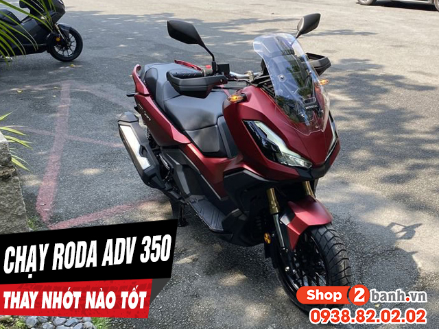 Xe honda adv350 chạy roda thì thay nhớt máy như thế nào - 1