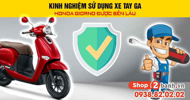 Kinh nghiệm sử dụng xe tay ga honda giorno được bền lâu - 1
