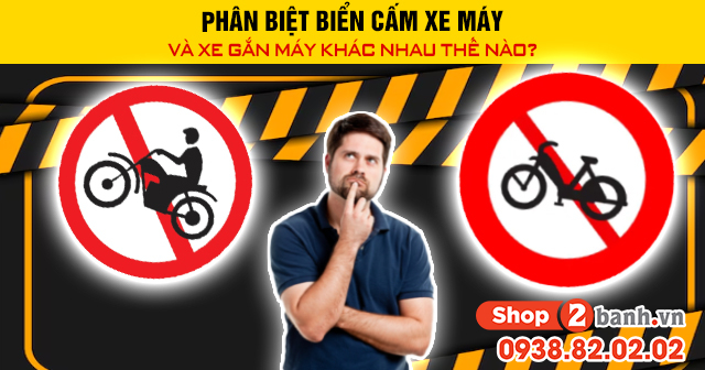 Phân biệt biển cấm xe máy và xe gắn máy khác nhau thế nào - 1