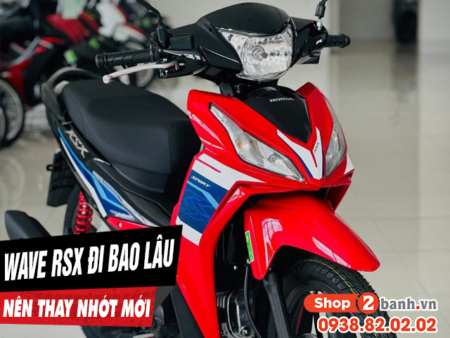 Xe wave rsx đi bao lâu thì thay nhớt định kỳ - 1