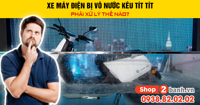 Xe máy điện bị vô nước kêu tít tít phải xử lý thế nào - 1