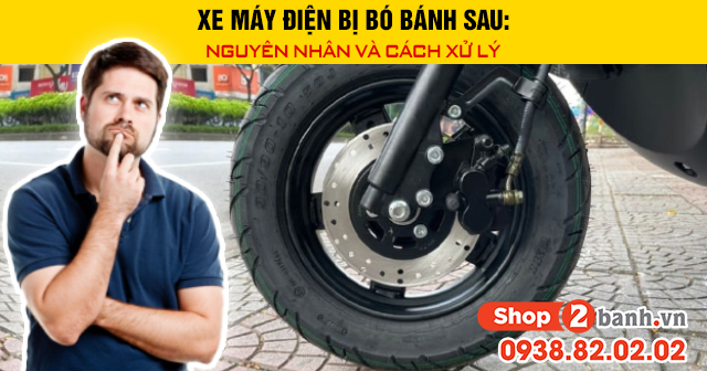 Xe máy điện bị bó bánh sau nguyên nhân và cách xử lý - 1