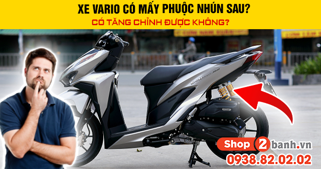 Xe vario có mấy phuộc nhún sau có tăng chỉnh được không - 1
