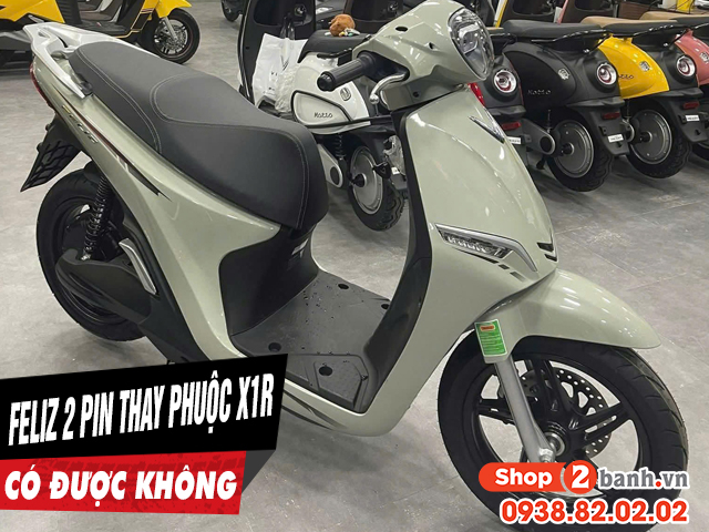 Tư vấn lên phuộc x1r cho feliz 2 pin có được không - 1