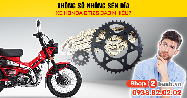 Thông số nhông sên dĩa xe honda ct125 bao nhiêu - 1