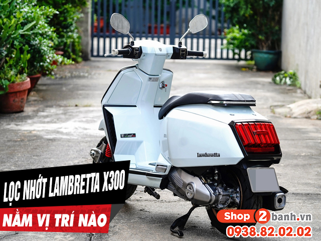 Lọc nhớt lambretta x300 nằm ở đâu bao lâu thì nên thay lọc nhớt - 1