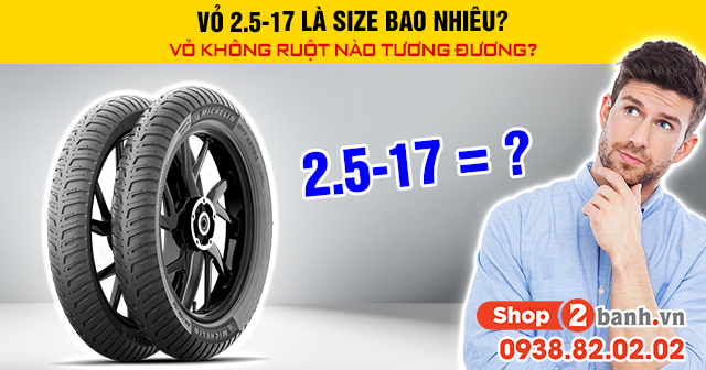 Vỏ 25-17 là size bao nhiêu vỏ không ruột nào tương đương - 1