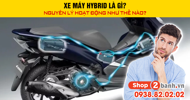 Xe máy hybrid là gì nguyên lý hoạt động như thế nào - 1