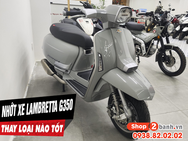 Chọn mua nhớt cho xe lambretta g350 nên thay loại nào tốt nhất - 1