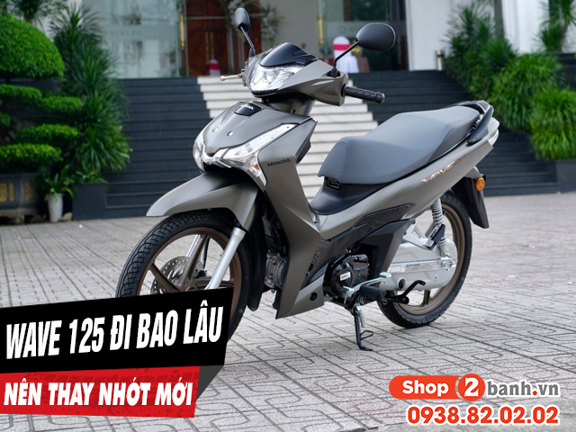 Xe wave 125i đi bao lâu thì thay nhớt định kỳ - 1