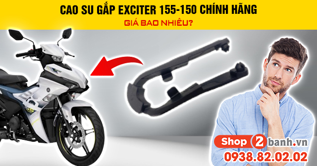 Cao su gắp exciter 155-150 chính hãng giá bao nhiêu - 1