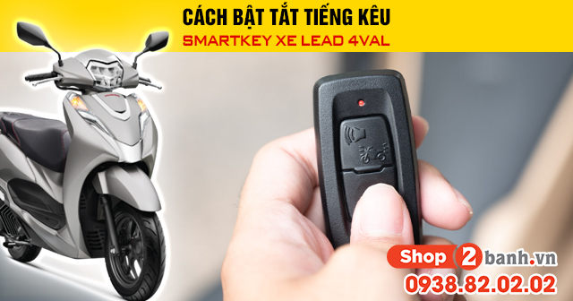 Cách bật tắt tiếng kêu smartkey xe lead 4val - 1