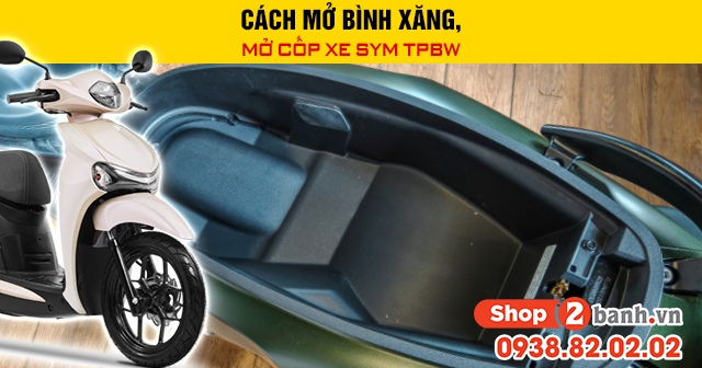 Cách mở bình xăng mở cốp xe sym tpbw - 1