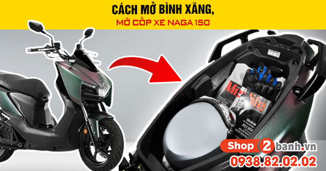 Cách mở bình xăng mở cốp xe naga 150 - 1