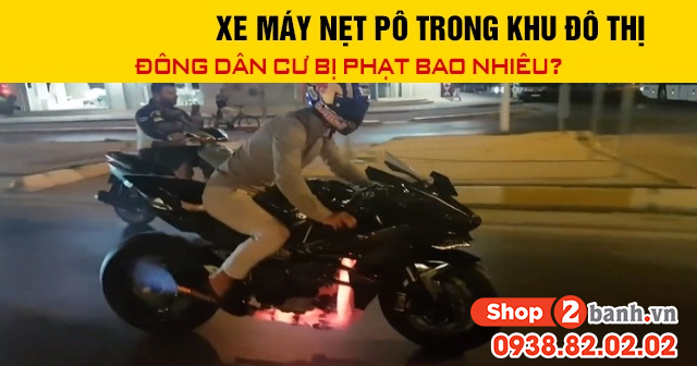 Năm 2026 xe máy nẹt pô trong khu đô thị đông dân cư bị phạt bao nhiêu - 1
