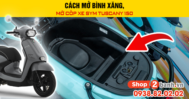 Cách mở bình xăng mở cốp xe sym tuscany 150 - 1