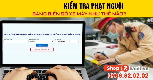 Năm 2026 kiểm tra phạt nguội bằng biển số xe máy như thế nào - 1