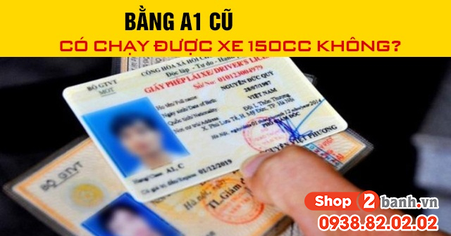Năm 2026 bằng a1 cũ có chạy được xe 150cc không - 1