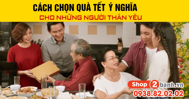 Cách chọn quà tết 2026 ý nghĩa cho những người thân yêu - 1