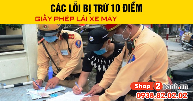 Các lỗi bị trừ 10 điểm giấy phép lái xe máy năm 2026 - 1