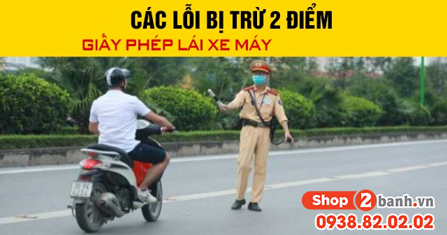 Các lỗi bị trừ 2 điểm giấy phép lái xe máy năm 2026 - 1