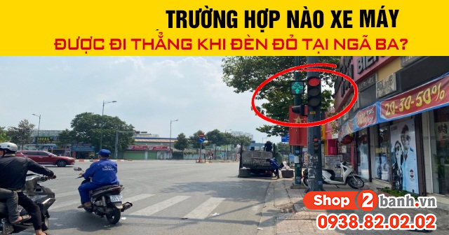 Năm 2026 trường hợp nào xe máy được đi thẳng khi đèn đỏ tại ngã ba - 1