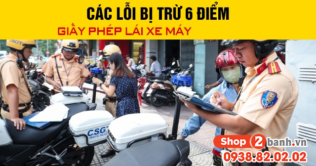 Các lỗi bị trừ 6 điểm giấy phép lái xe máy năm 2026 - 1