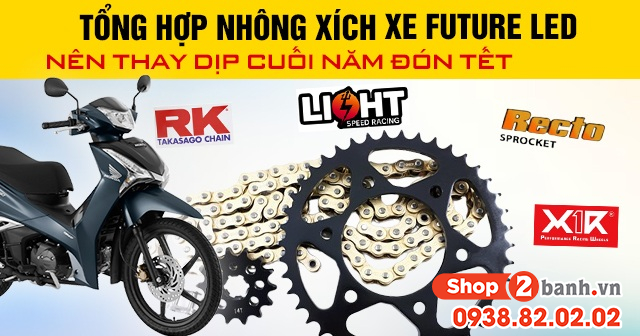 Tổng hợp nhông xích xe future led nên thay dịp cuối năm đón tết - 1