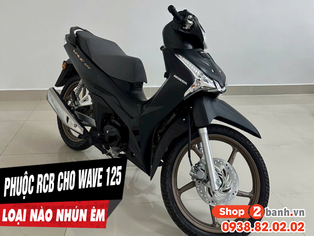 Phuộc rcb cho xe wave 125i loại nào chạy nhún êm nhất - 1