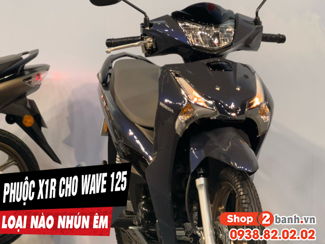 Phuộc x1r cho xe wave 125i loại nào chạy nhún êm nhất - 1