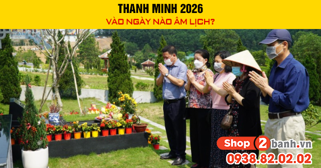 Thanh minh 2026 vào ngày nào âm lịch - 1