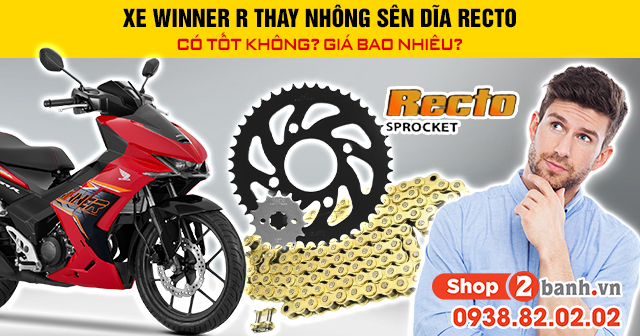 Xe winner r thay nhông sên dĩa recto có tốt không giá bao nhiêu - 1