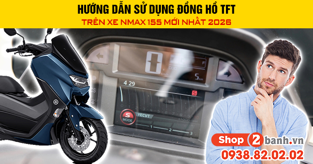 Hướng dẫn sử dụng đồng hồ tft trên xe nmax 155 mới nhất 2026 - 1