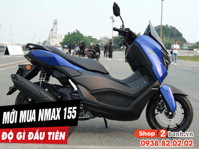 Mới mua xe yamaha nmax 155 nên độ gì đầu tiên - 1