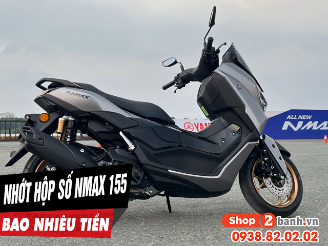 Thay nhớt hộp số xe nmax 155 bao nhiêu tiền loại nào tốt - 1