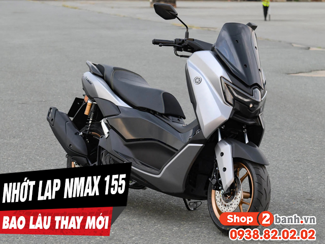 Nhớt láp xe nmax 155 đi bao lâu thì nên thay mới - 1