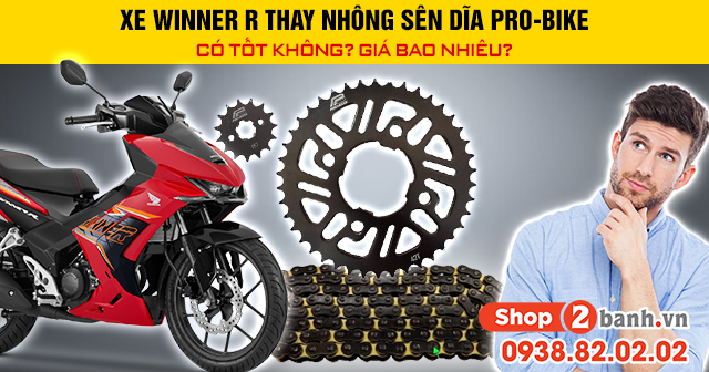 Xe winner r thay nhông sên dĩa pro-bike có tốt không giá bao nhiêu - 1