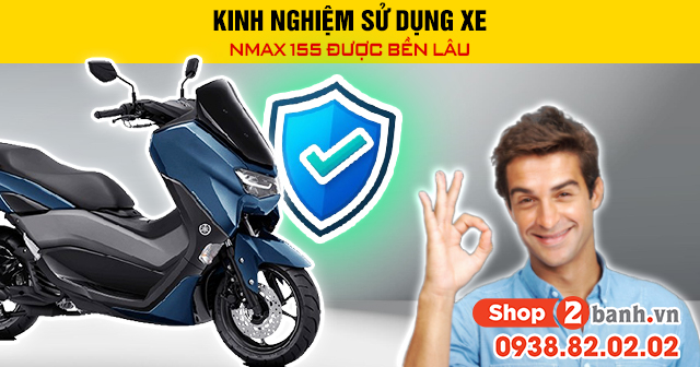 Kinh nghiệm sử dụng xe nmax 155 được bền lâu - 1
