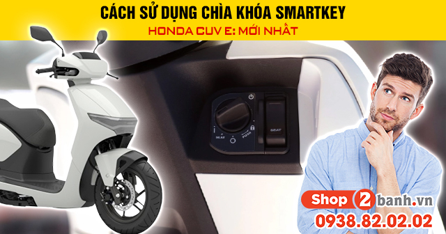 Cách sử dụng chìa khóa smartkey honda cuv e mới nhất - 1