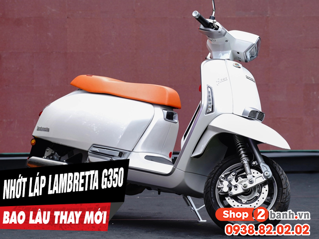 Nhớt láp xe lambretta g350 đi bao lâu thì nên thay mới - 1