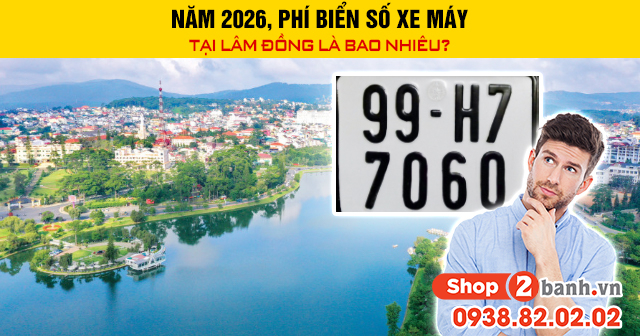 Năm 2026 phí biển số xe máy tại lâm đồng là bao nhiêu - 1
