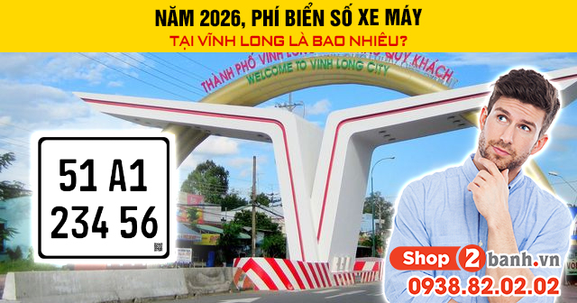 Năm 2026 phí biển số xe máy tại vĩnh long là bao nhiêu - 1