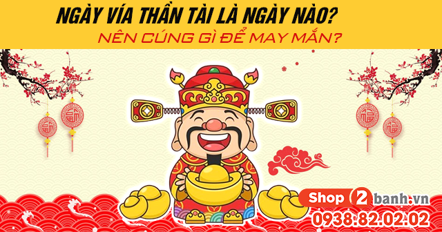 Ngày vía thần tài 2026 là ngày nào nên cúng gì để may mắn - 1