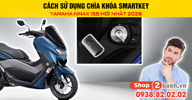 Cách sử dụng chìa khóa smartkey yamaha nmax 155 mới nhất 2026 - 1