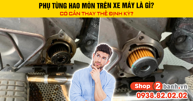 Phụ tùng hao mòn trên xe máy là gì có cần thay thế định kỳ - 1